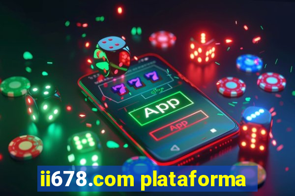 ii678.com plataforma